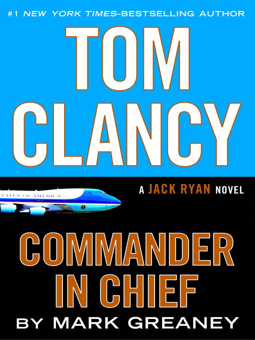 Title details for Commander in Chief by Mark Greaney - Wait list